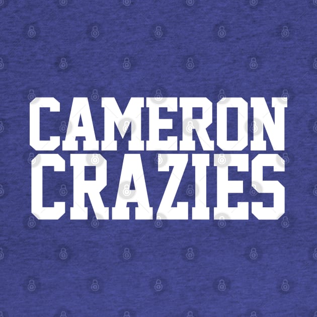 Cameron Crazies by FanSwagUnltd